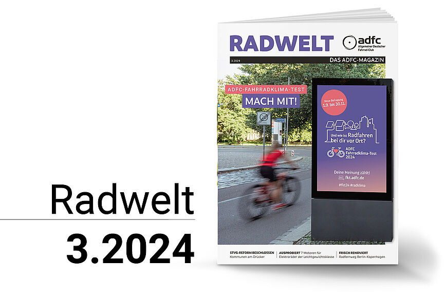 ADFC-Magazin Radwelt 3.2024 ADFC-Magazin Radwelt 3.2024