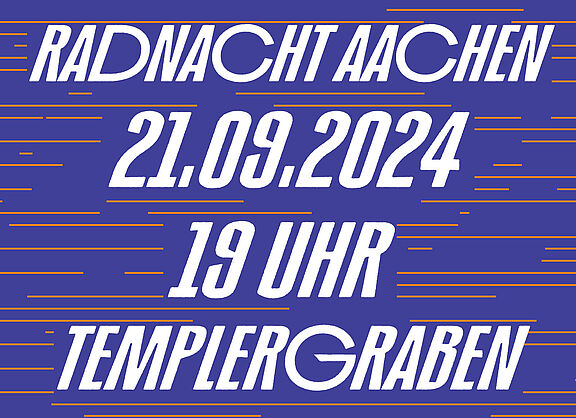 Werbung für die Radnacht Aachen: Für mehr Fahrradkultur