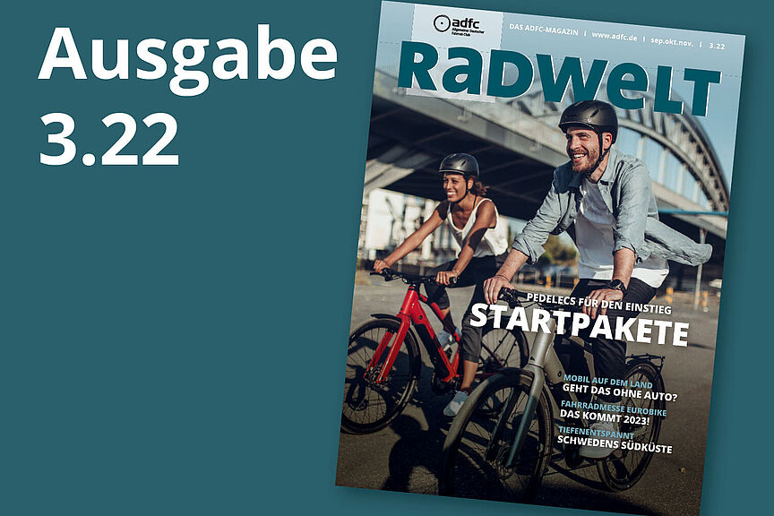 ADFC-Magazin Radwelt 3.2022 ADFC-Magazin Radwelt 3.2022